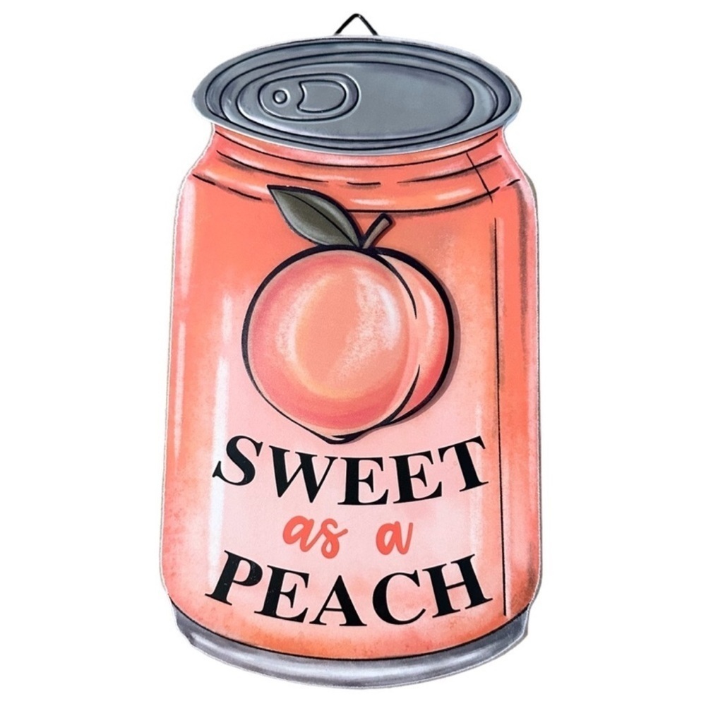 SWEET AS A PEACH Home Decor Sign